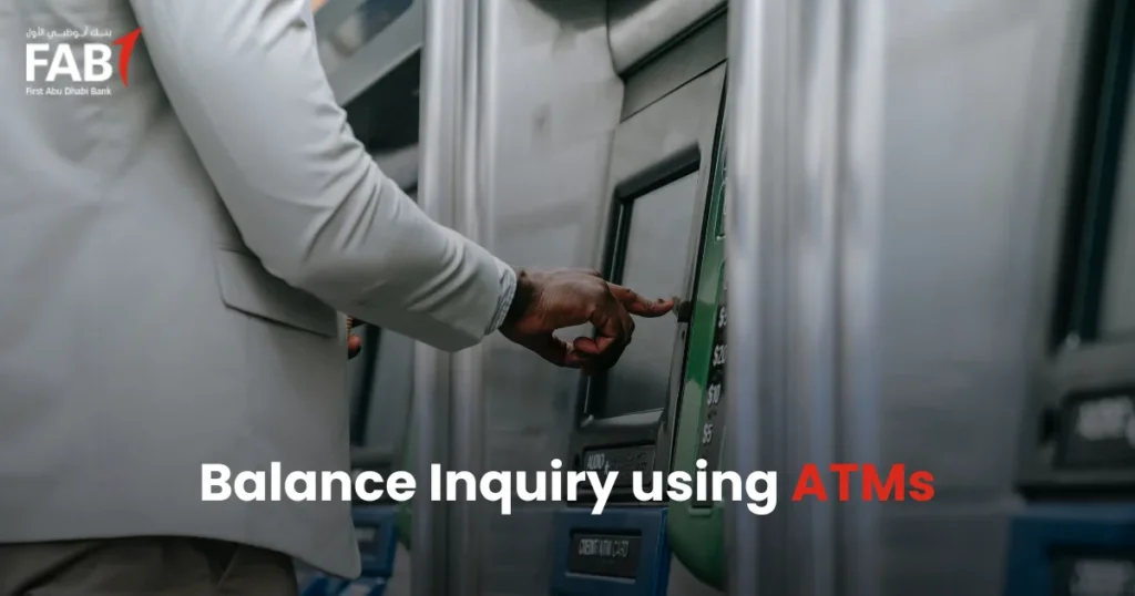 FAB Bank Salary Account Balance Enquiry at ATM