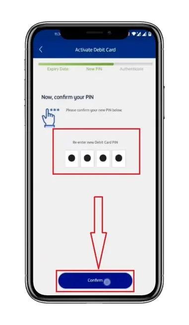 Re-enter new Debit Card PIN for confirmation